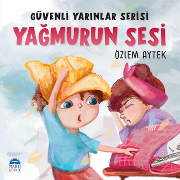 guvenli-yarinlar-serisi-yagmurun-sesi