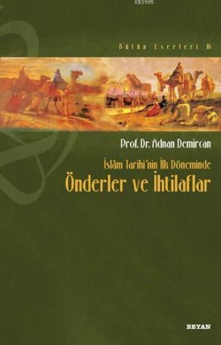 islam-tarihi-nin-ilk-doneminde-onderler-ve-ihtilaflari