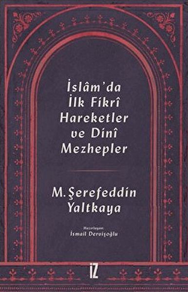 islam-da-ilk-fikri-hareketler-ve-dini-mezhepler