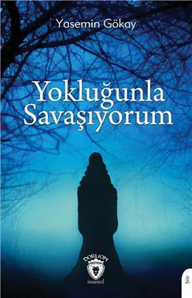 yoklugunla-savasiyorum