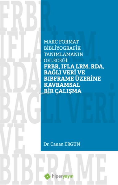 marc-format-bibliyografik-tanimlamanin-gelecegi