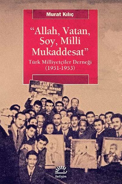 allah-vatan-soy-milli-mukaddesat-turk-milliyetciler-dernegi-1951-1953