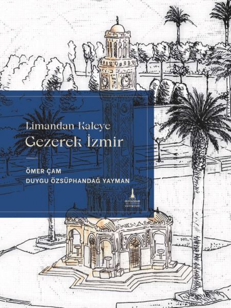 limandan-kaleye-gezerek-izmir