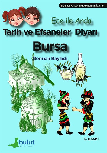 ece-ile-arda-efsaneler-dizisi-tarih-ve-efsaneler-diyari-bursa