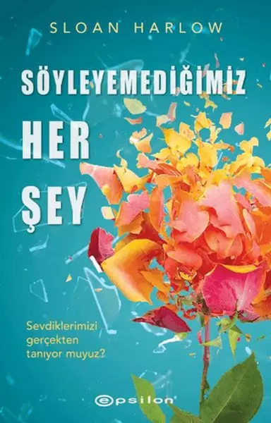 soyleyemedigimiz-her-sey