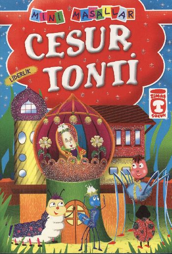 cesur-tonti-liderlik-mini-masallar