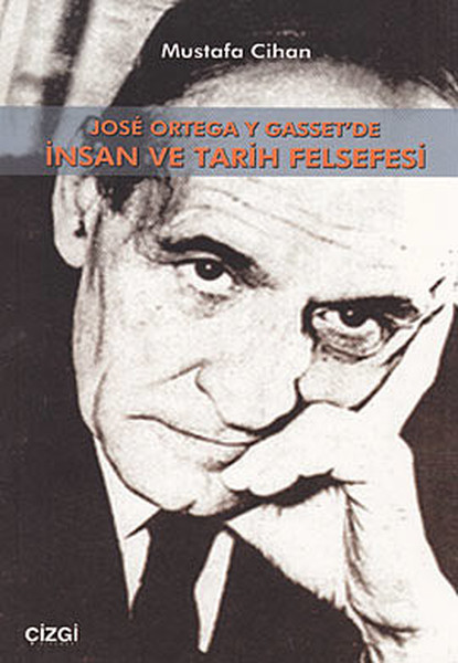 jose-ortega-y-gasset-de-insan-ve-tarih-felsefesi