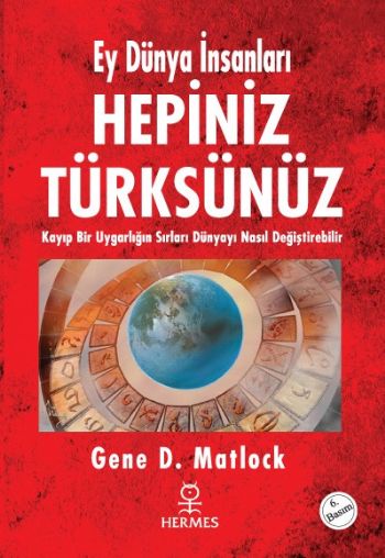 hepiniz-turksunuz-ey-dunya-insanlari-kayip-bir-uygarligin-sirlari-dunyayi-nasil-degistirebilir