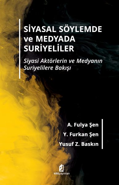 siyasal-soylemde-ve-medyada-suriyeliler-siyasi-aktorlerin-ve-medyanin-suriyelilere-bakisi