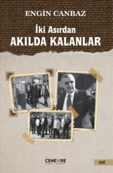 iki-asirdan-akilda-kalanlar