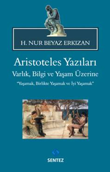 aristoteles-yazilari-varlik-bilgi-ve-yasam-uzerine