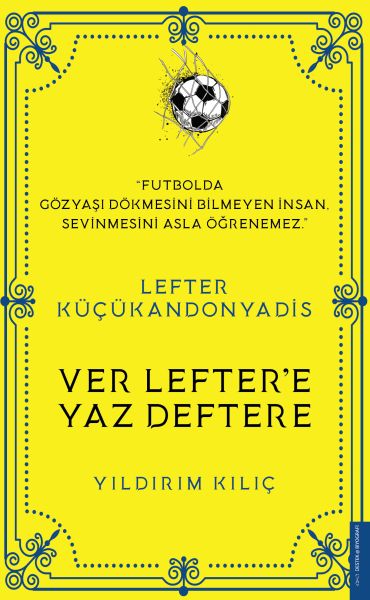 lefter-kucukandonyadis-ver-lefter-e-yaz-deftere