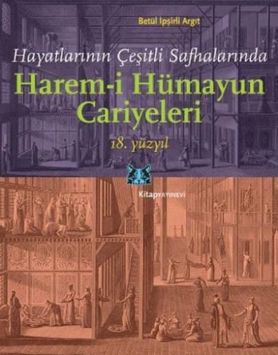 hayatlarinin-cesitli-safhalarinda-harem-i-humayun-cariyeleri-18-yuzyil