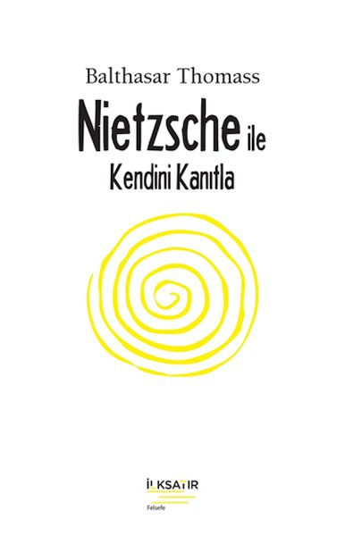 nietzsche-ile-kendini-kanitla