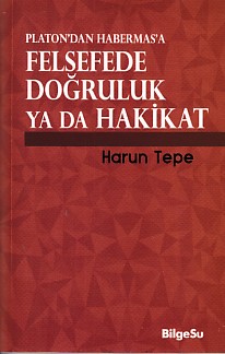 platon-dan-habermas-a-felsefede-dogruluk-ya-da-hakikat