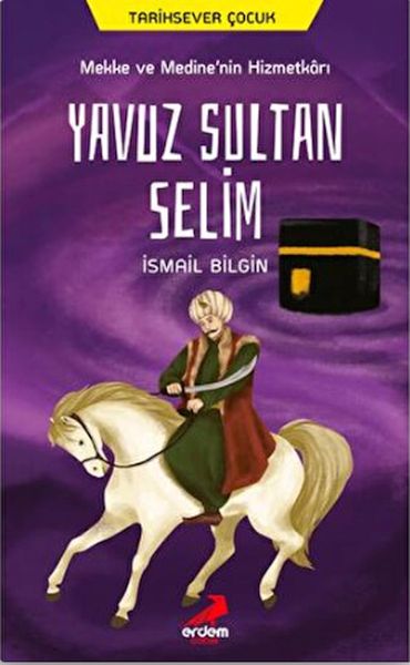 mekke-ve-medine-nin-hizmetkari-yavuz-sultan-selim