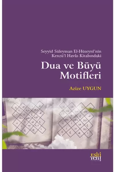 seyyid-suleyman-el-huseyni-nin-kenzu-l-havas-kitabindaki-dua-ve-buyu-motifleri