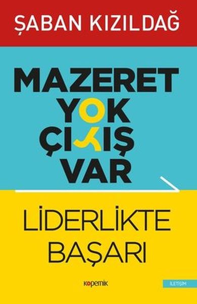 mazeret-yok-cikis-var-liderlikte-basari