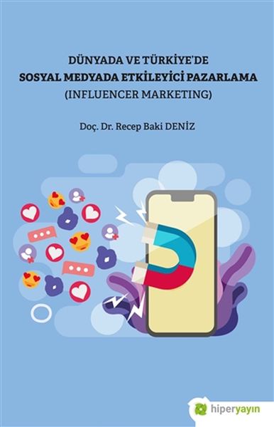 dunya-ve-turkiye-de-sosyal-medyada-etkileyici-pazarlama-influencer-marketing