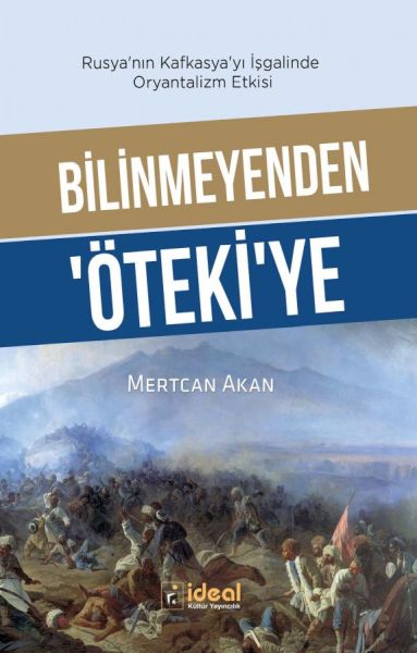 bilinmeyenden-oteki-ye-rusya-nin-kafkasya-yi-isgalinde-oryantalizm-etkisi