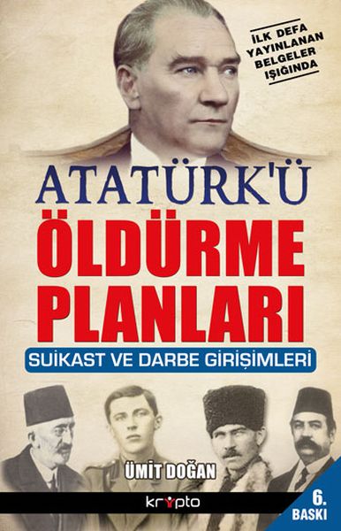 ataturk-u-oldurme-planlari