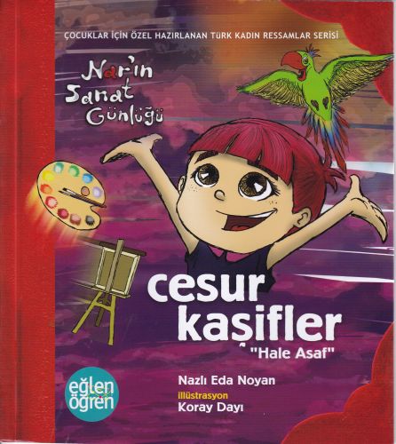 narin-sanat-gunlugu-2-cesur-kasifler-hale-asaf