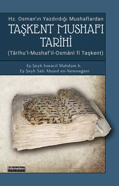 taskent-mushafi-tarihi-hz-osman-in-yazdirdigi-mushaflardan