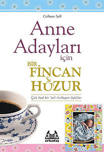 anne-adaylari-icin-bir-fincan-huzur