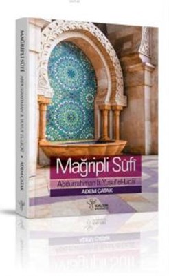 magribli-sufi-abdurrahman-b-yusuf-el-licai-hayati-eserleri-ve-gorusleri