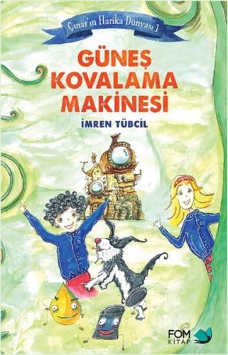 cinar-in-harika-dunyasi-1-gunes-kovalama-makinesi