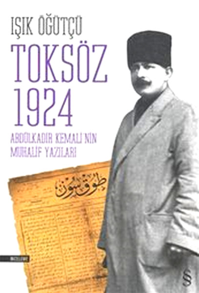 toksoz-1924-abdulkadir-kemali-nin-muhalif-yazilari