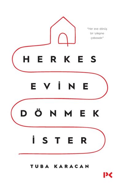 herkes-evine-donmek-ister