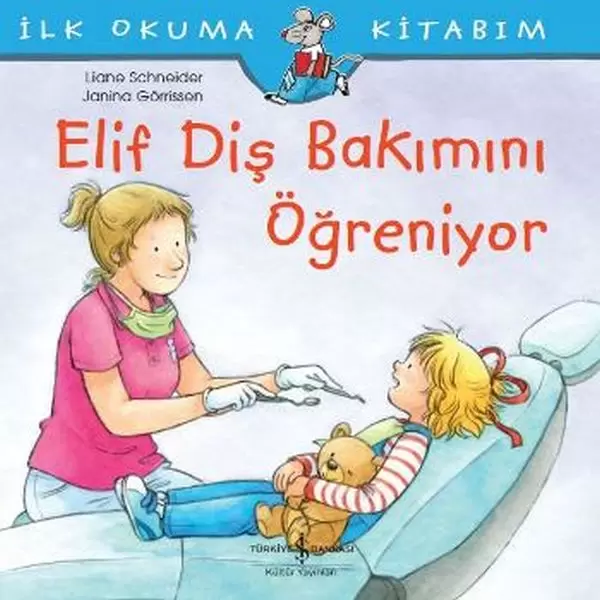 ilk-okuma-kitabim-elif-dis-bakimini-ogreniyor