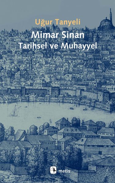 mimar-sinan-tarihsel-ve-muhayyel