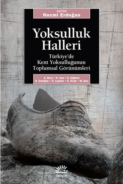 yoksulluk-halleri-turkiye-de-kent-yoksullugun-toplumsal-gorunumleri