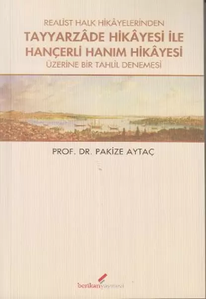 realist-halk-hikayelerinden-tayyarzade-hikayesi-ile-hancerli-hanim-hikayesi-uzerine-bir-tahlil-denem