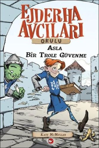 ejderha-avcilari-okulu-18-asla-bir-trole-guvenme