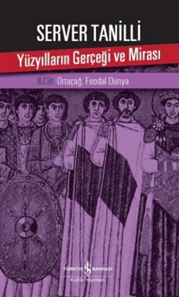 yuzyillarin-gercegi-ve-mirasi-2-cilt-ortacag-feodal-dunya