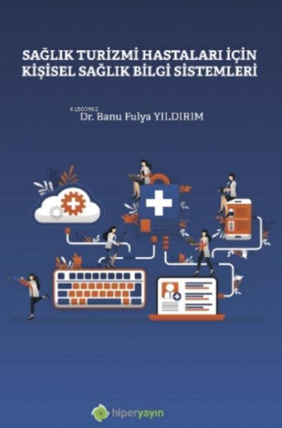 saglik-turizmi-hastalari-icin-kisisel-saglik-bilgi-sistemleri-230326