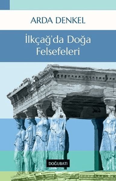 ilkcag-da-doga-felsefeleri