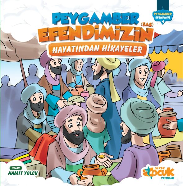 peygamber-efendimiz-serisi-4-peygamber-efendimizin-sas-hayatindan-hikayeler