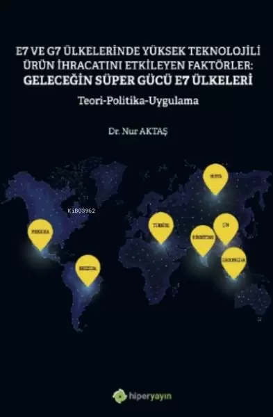 e7-ve-g7-ulkelerinde-yuksek-teknolojili-urun-ihracatini-etkileyen-faktorler-230328