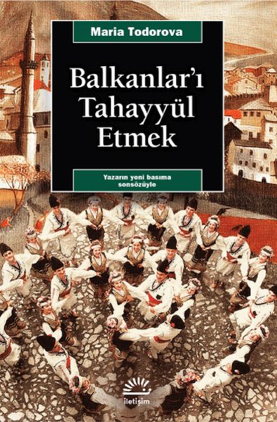 balkanlar-i-tahayyul-etmek