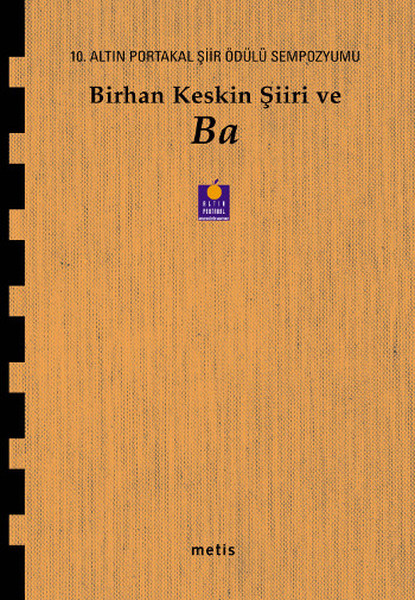 birhan-keskin-siiri-ve-ba-10-altin-portakal-siir-odulu-sempozyumu-kitabi