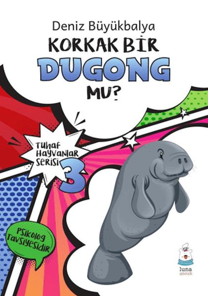 tuhaf-hayvanlar-serisi-3-korkak-bir-dugong-mu