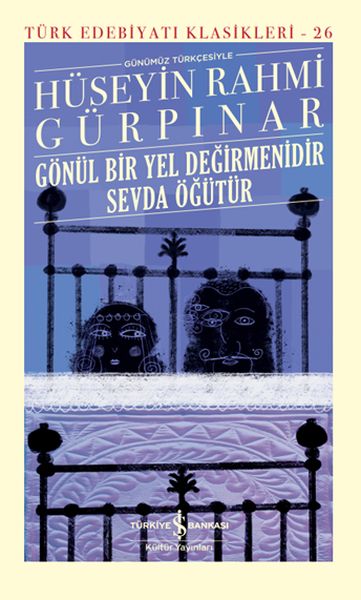 gonul-bir-yel-degirmenidir-sevda-ogutur-somizli-turk-edebiyati-klasikleri