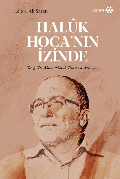 haluk-hoca-nin-izinde-prof-dr-ahmet-haluk-dursun-a-armagan