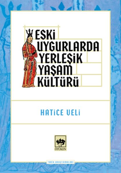 eski-uygurlarda-yerlesik-yasam-kulturu