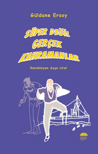 super-degil-gercek-kahramanlar