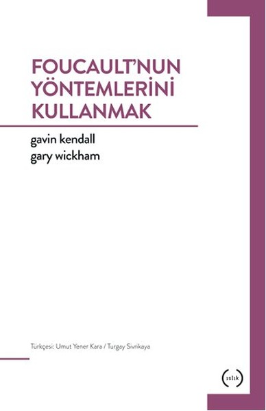 foucault-nun-yontemlerini-kullanmak